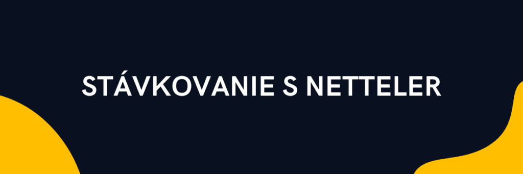 Stávkovanie s Netteler