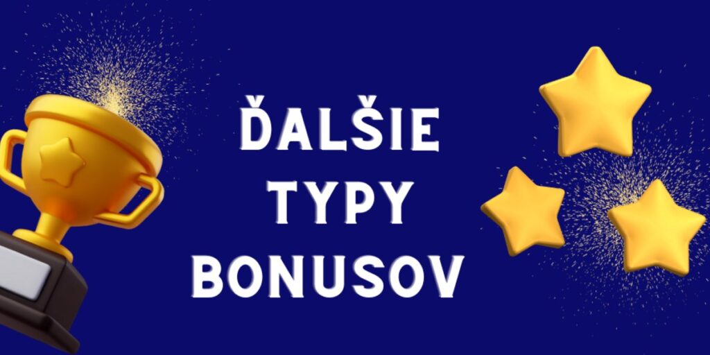 Ďalšie typy bonusov