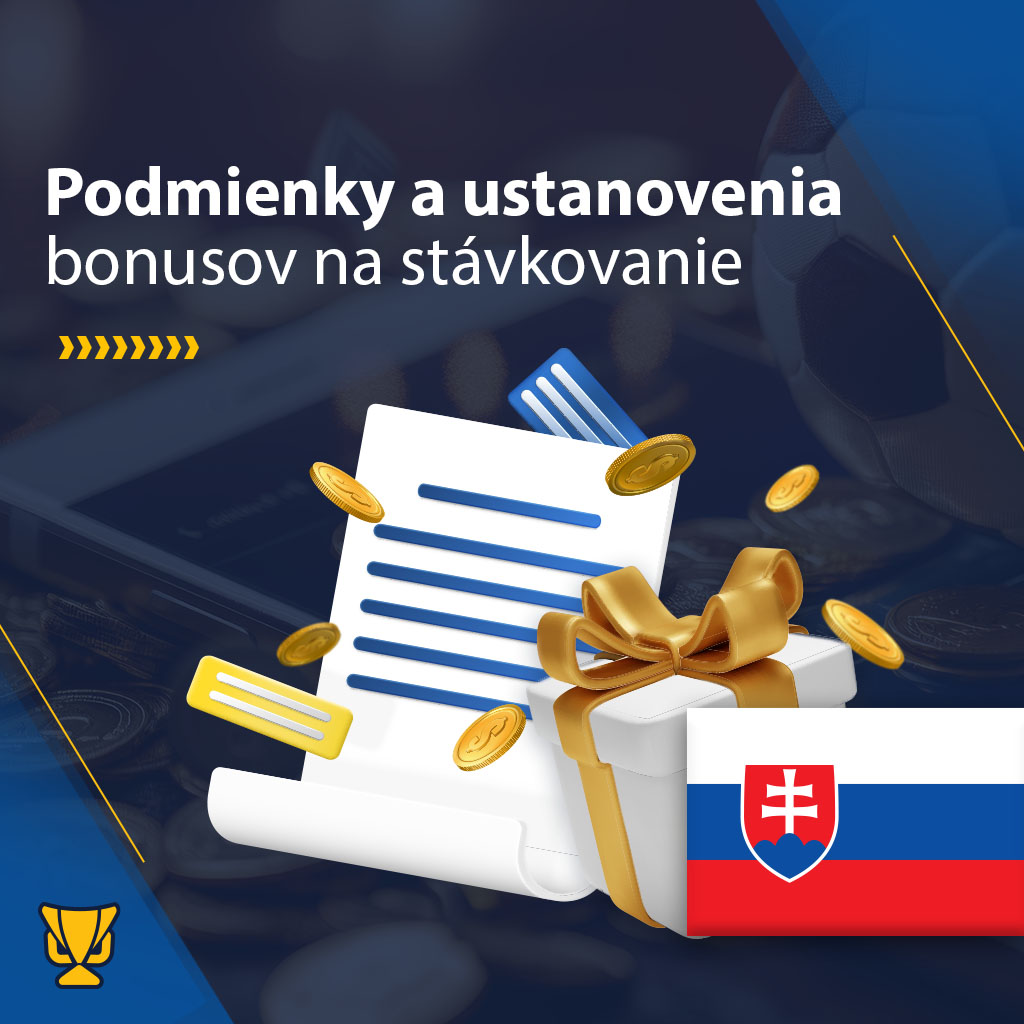 Podmienky a ustanovenia bonusov na stávkovanie na Slovensku