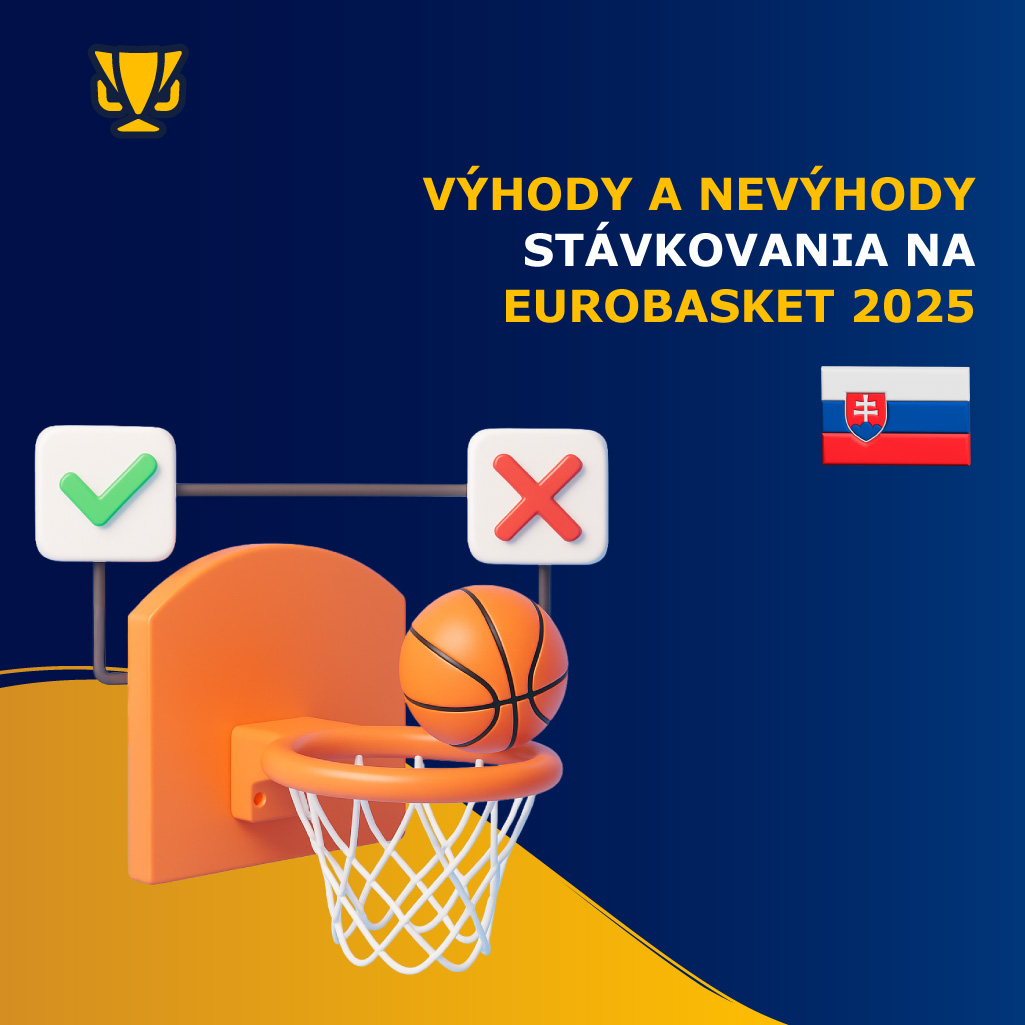 Výhody a nevýhody stávkovania na EuroBasket 2025