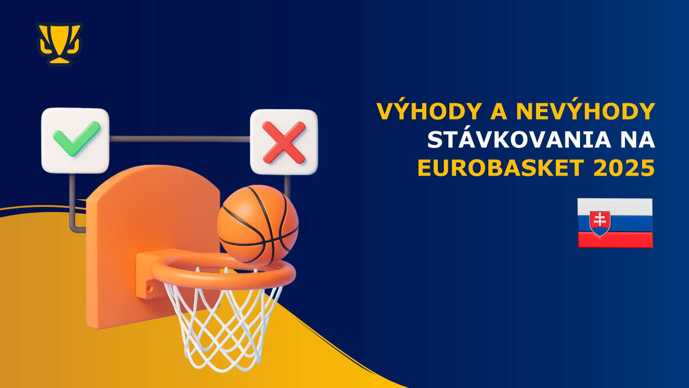 Výhody a nevýhody stávkovania na EuroBasket 2025