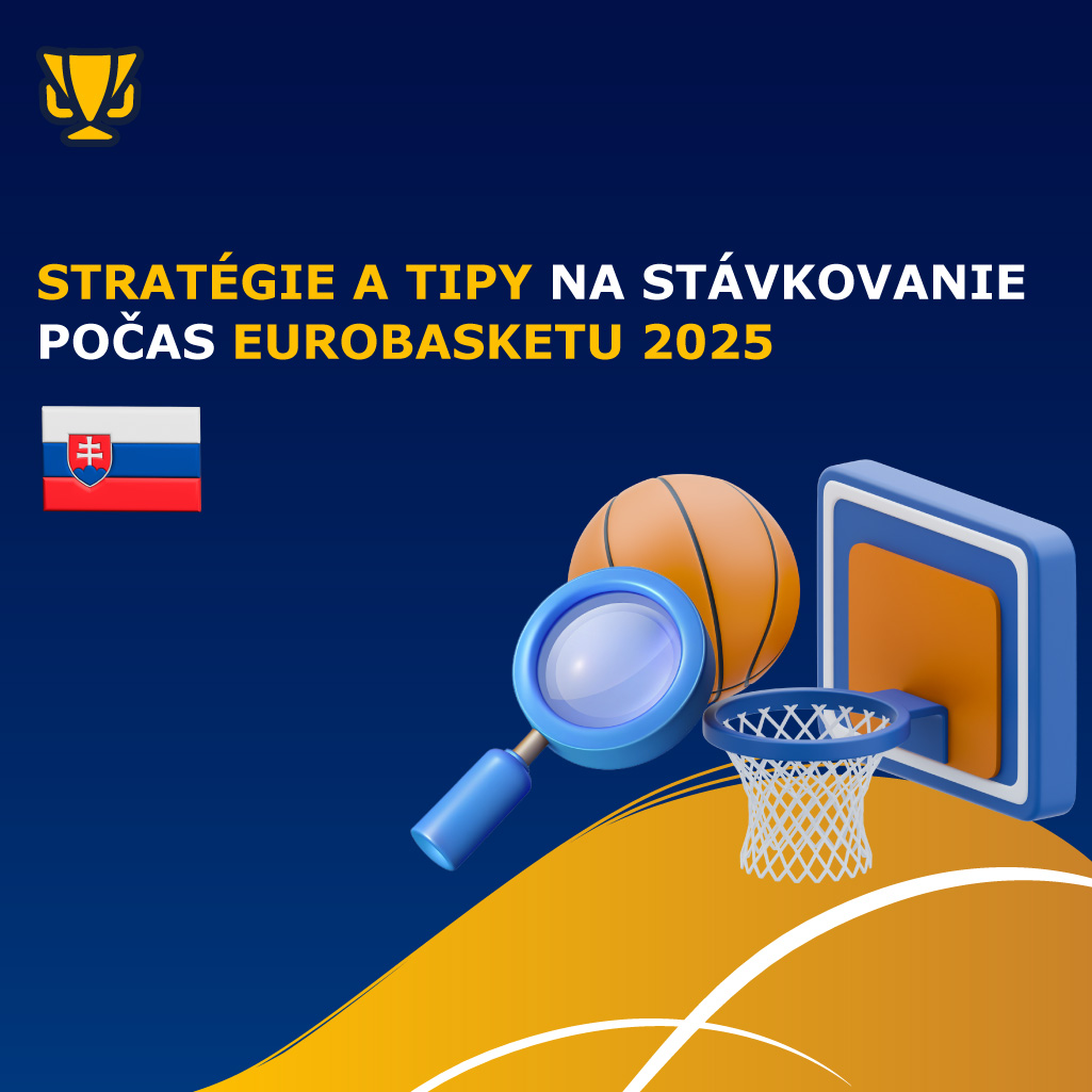 Stratégie a tipy na stávkovanie počas EuroBasketu 2025